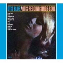 Otis Redding - Otis Blue: Otis Redding Sings Soul (Collector's Edition)