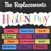 The Replacements - Hootenanny (Deluxe)