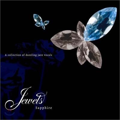 Jewels Sapphire : A Collcetion Of Dazzling Jazz Vocals