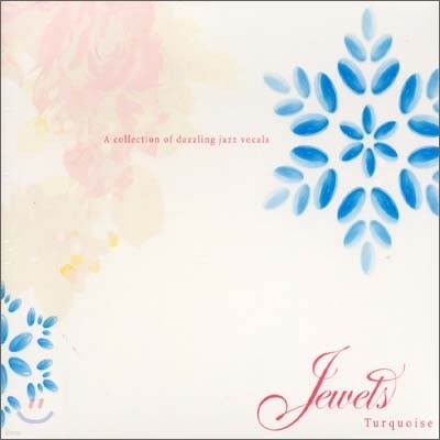 Jewels Turquoise : A Collcetion Of Dazzling Jazz Vocals