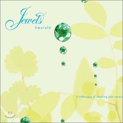 Jewels Emerald : A Collcetion Of Dazzling Jazz Vocals