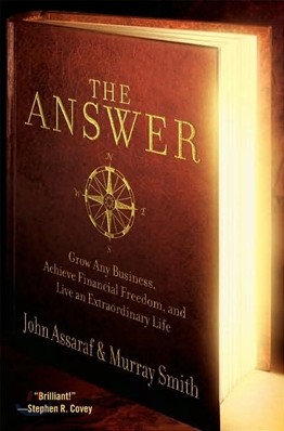 The Answer : Grow Any Business, Achieve Financial Freedom, and Live an Extraordinary Life