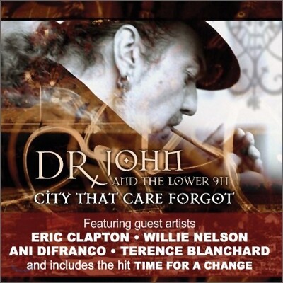 Dr. John & The Lower 911 - City That Care Forgot