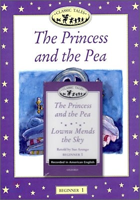 Classic Tales Pack Beginner Level 1 : Lownu Mends the Sky/The Princess and the Pea (Book+Tape+Activity Book)