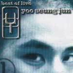  - best of live yoo seung jun Ʈ  ̺  (2CD)