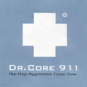 [߰] ھ 911 (DR.Core 911) / Hip Hop Aggressive Cross Over (Single)
