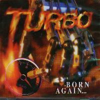 Turbo(ͺ) - 3-Born Again