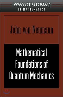 Mathematical Foundations of Quantum Mechanics