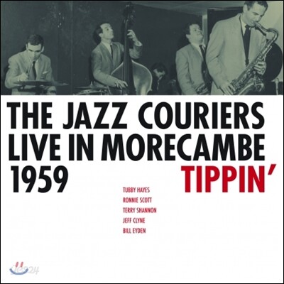 The Jazz Couriers (재즈 쿠리어스) - Live in Morecambe 1959 - Tippin’ [LP]