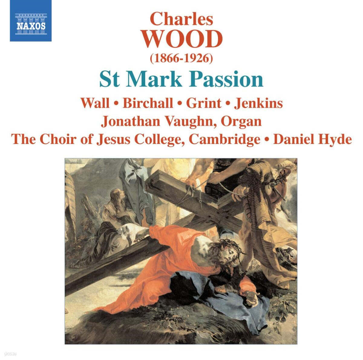 Daniel Hyde 찰스 우드: 마가수난곡 (Charles Wood: St Mark Passion)