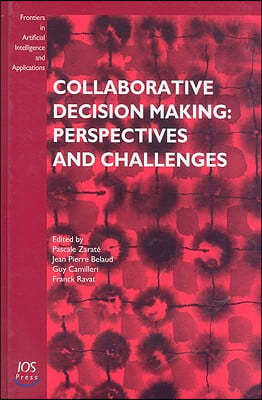 Collaborative Decision Making: Perspectives and Challenges