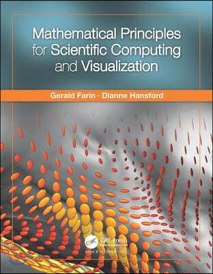 Mathematical Principles for Scientific Computing and Visualization