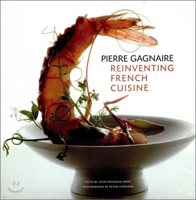 Pierre Gagnaire : Reinventing French Cuisine