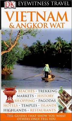 DK Eyewitness Travel : Vietnam and Angkor Wat