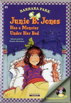 Junie B. Jones #8 : Has a Monster Under Her Bed (Book & CD)