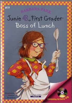 Junie B. Jones #19 : First Grader Boss of Lunch (Book & CD)