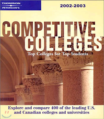 Peterson's Competitive Colleges 2002-2003