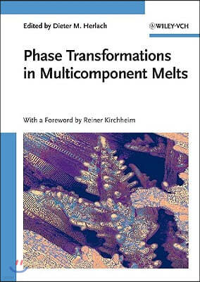 Phase Transformations in Multicomponent Melts