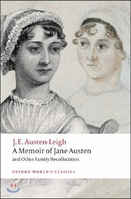 A Memoir of Jane Austen: And Other Family Recollections