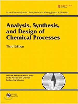 Analysis, Synthesis and Design of Chemical Processes, 3/E