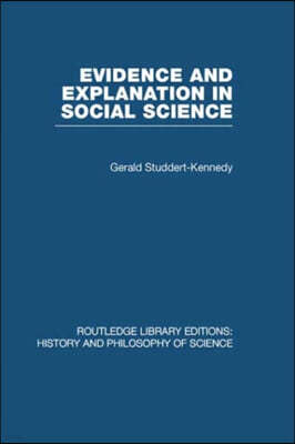 Evidence and Explanation in Social Science