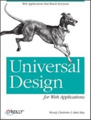 Universal Design for Web Applications: Web Applications That Reach Everyone