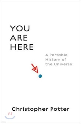 You Are Here: A Portable History of the Universe