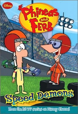 Phineas and Ferb #1 : Speed Demons