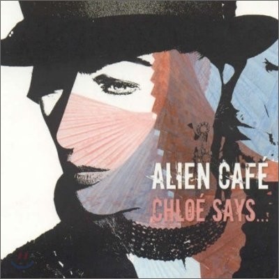 Alien Cafe - Chloe Says...