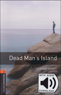 Oxford Bookworms Library: Level 2:: Dead Man's Island audio pack