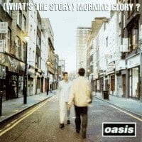 [߰] Oasis / (What's The Story) Morning Glory?