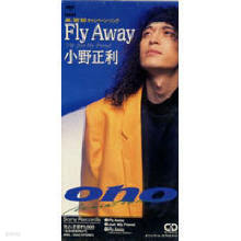 Masatoshi Ono () - Fly Away (/single)