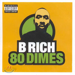 B Rich - 80 Dimes