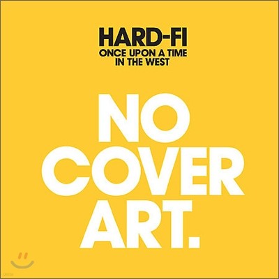 Hard-Fi - Once Upon a Time In The West