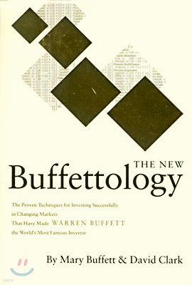 The New Buffettology: How Warren Buffett Got and Stayed Rich in Markets Like This and How You Can Too!