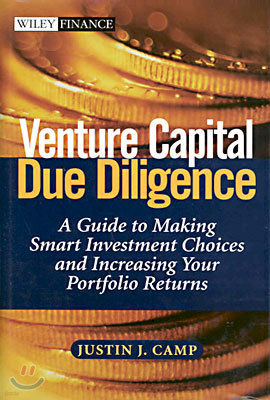 Venture Capital Due Diligence: A Guide to Making Smart Investment Choices and Increasing Your Portfolio Returns