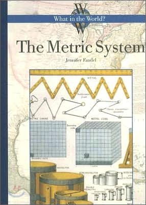 The Metric System