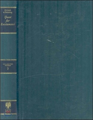 Quest for Excitement: Sport and Leisure in the Civilising Process