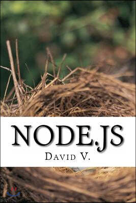 Node.js: Easy Guide Book for Beginners. Learn Node.js Framework in 1 Day!
