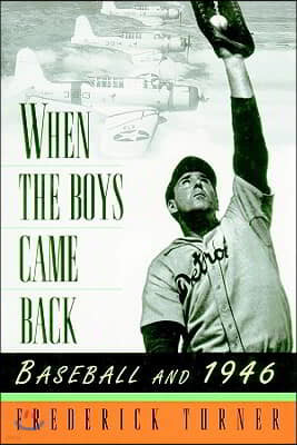 When the Boys Came Back: Baseball and 1946