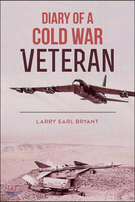 Diary of a Cold War Veteran