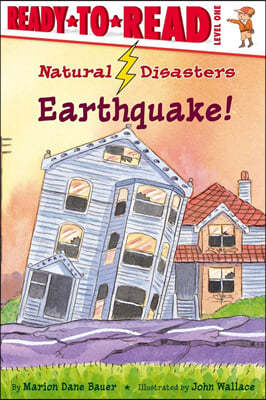 Earthquake!: Ready-To-Read Level 1