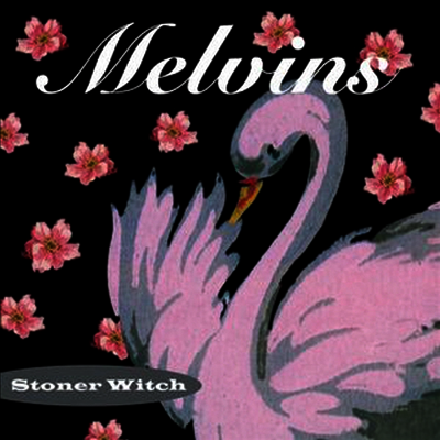 Melvins — Stoner Witch (Gatefold Cover) 앨범 커버