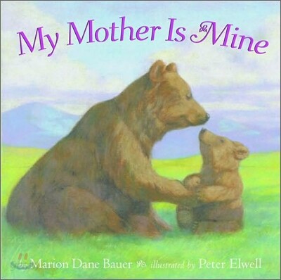 My Mother Is Mine