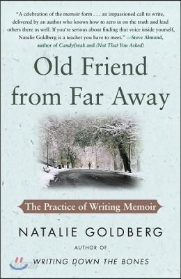 Old Friend from Far Away: The Practice of Writing Memoir