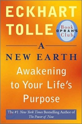 A New Earth : Awakening to Your Life's Purpose