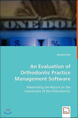 An Evaluation of Orthodontic Practice Management Software