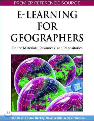 E-Learning for Geographers: Online Materials, Resources, and Repositories
