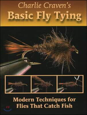 Charlie Craven's Basic Fly Tying