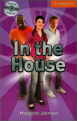 Cambridge English Readers Level 4 : In the House (Book & CD)